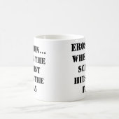 EROSIE... WANNEER HET SCHIST DE FAN-Mok HEEFT Koffiemok (Center)
