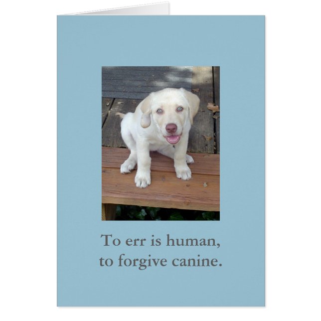 Err is human, om Canine Puppy Dog card te vergeven (Voorkant)