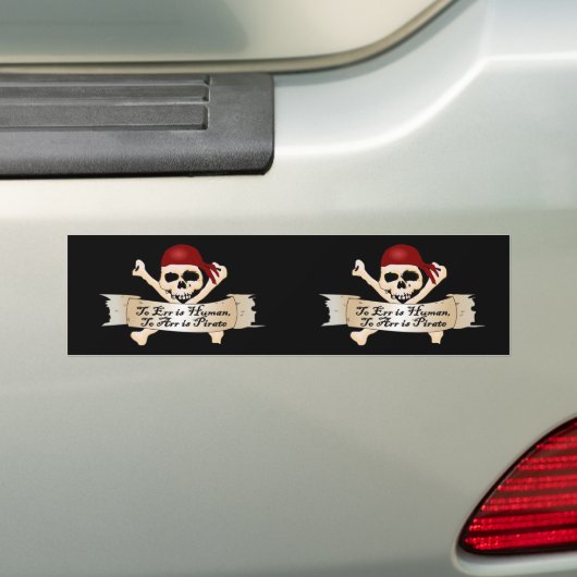 Err is mens, Arr is Pirate Bumpersticker (Op auto)