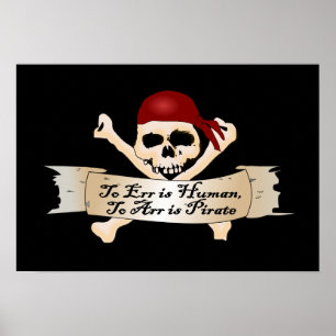 Err is mens, Arr is Pirate Poster