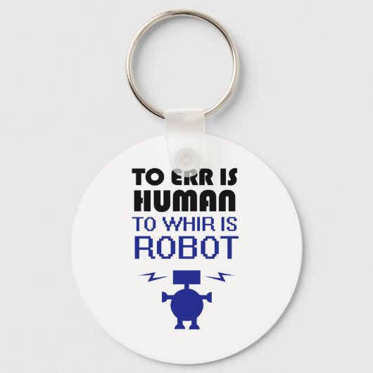 Err is mens, dat wil zeggen robot sleutelhanger (Voorkant)