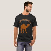 Erratend wat voor dag het is? Bultdag Kameel - Shi T-shirt (Voorkant volledig)