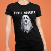 Errie Ologist T-shirt