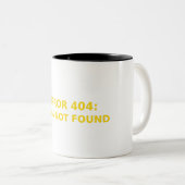 Error 404 Boss Not Found Funny Entrepreneur Self E Tweekleurige Koffiemok (Voorkant rechts)