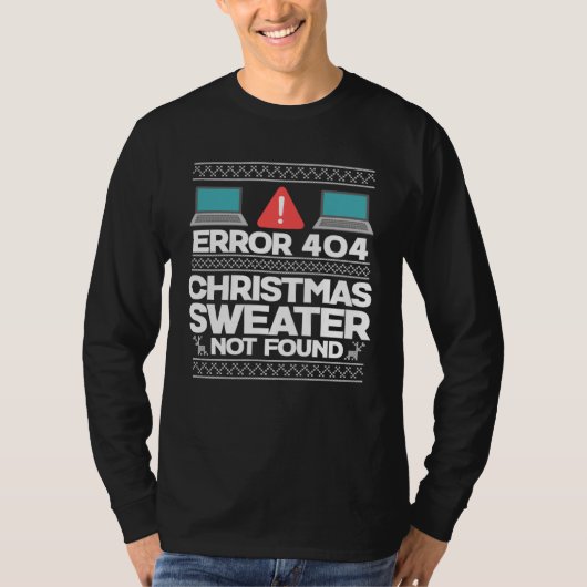 Error 404 Christmas Sweater Not Found Computer T-shirt (Voorkant)