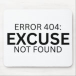 Error 404: Excuse Not Found Minimalist Mouse Pad Muismat<br><div class="desc">Debug your productivity. A premium, expansive desk mat featuring clean, bold typography and a definitive tech-irony message for your modern workspace.</div>