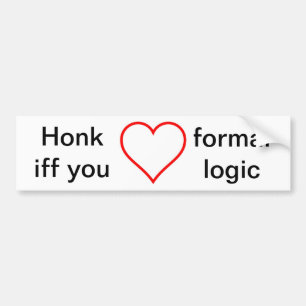 Ervaar als je van formele logica houdt bumpersticker