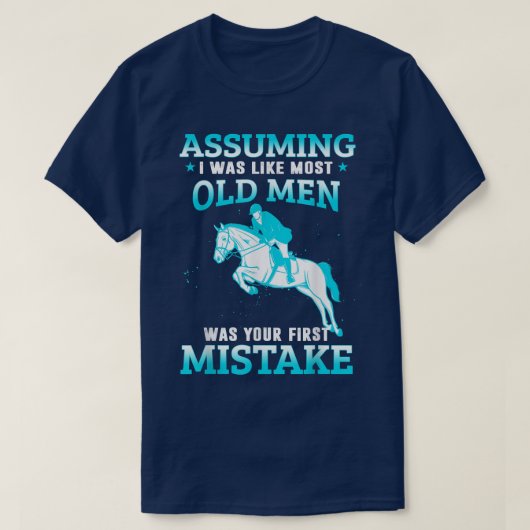 Ervan uitgaande dat ik als de meeste oude Mannen p T-shirt (Design voorkant)