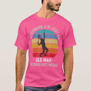 Ervan uitgaande dat ik een oud Man ben, was je eer T-shirt