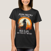 Ervan uitgaande dat ik gewoon een oude dame was je t-shirt (Voorkant)