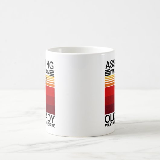 Ervan uitgaande dat ik gewoon een oude dame was.. koffiemok (Center)