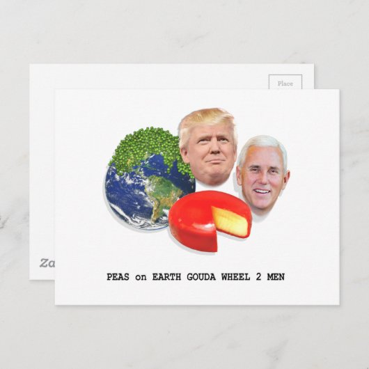 Erwten op aarde Gouda Wheel 2 Mannen Trump & Pence Briefkaart (Voorkant / Achterkant)