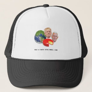 Erwten op aarde Gouda Wheel 2 Mannen Trump & Pence Trucker Pet