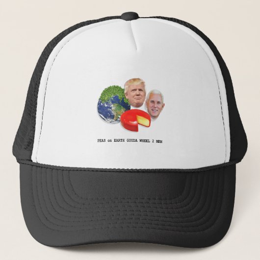 Erwten op aarde Gouda Wheel 2 Mannen Trump & Pence Trucker Pet (Voorkant)