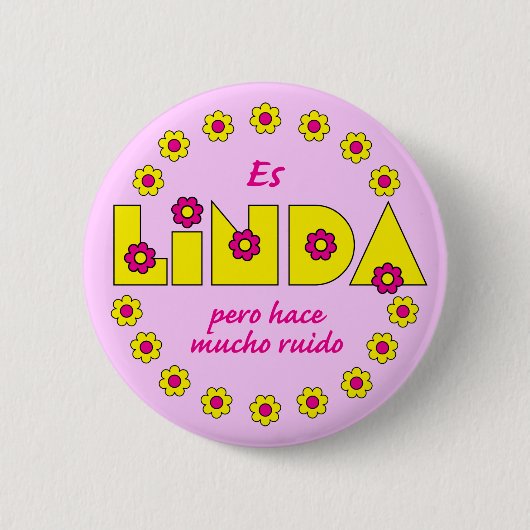 Es Linda, pero Ronde Button 5,7 Cm (Voorkant)