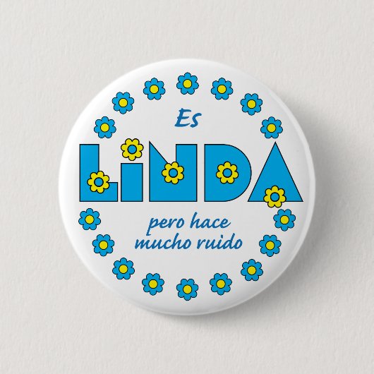 Es Linda, pero Ronde Button 5,7 Cm (Voorkant)