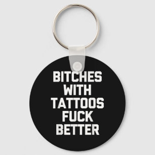ES met Tattoos voor beter - grappig Tattoo liefheb Sleutelhanger