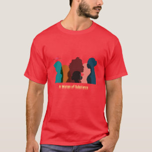 ESC - Design #03 (Een vrouw van substantie) T-shir T-shirt