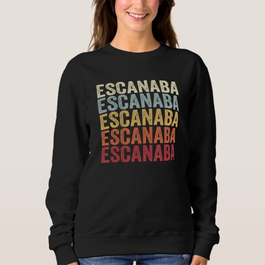 Escanaba Michigan Escanaba MI Retro Vintage Tekst Trui (Voorkant)