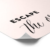 ESCAPE de GEWONE roze kunstdrukkunst Poster (Hoek)