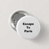 Escape naar Parijs Ronde Button 3,2 Cm (Voorkant /achterkant)
