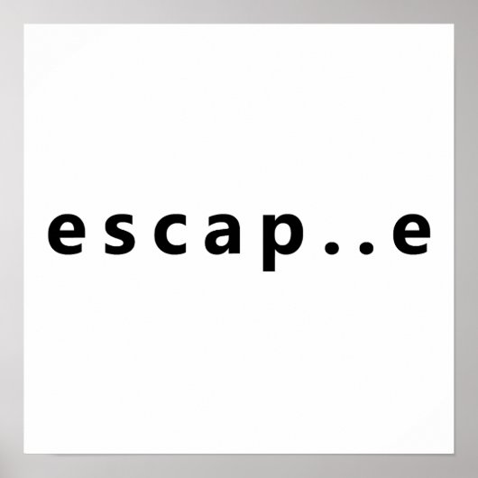 Escape Poster (Voorkant)