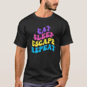 Escape Room Eat Sleep Escape Repeat for Point And  T-shirt (Voorkant)