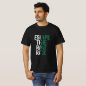 Escape The rat race half sleeve Tshirts (Voorkant volledig)