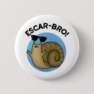 Escar-bro Funny French Escargot Snail pun Ronde Button 5,7 Cm