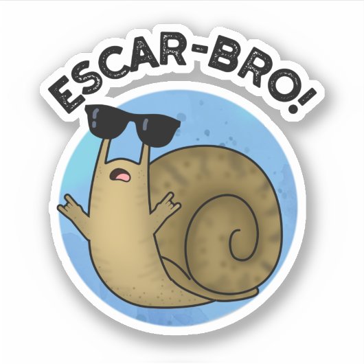 Escar-bro Funny French Escargot Snail pun Sticker (Voorkant)