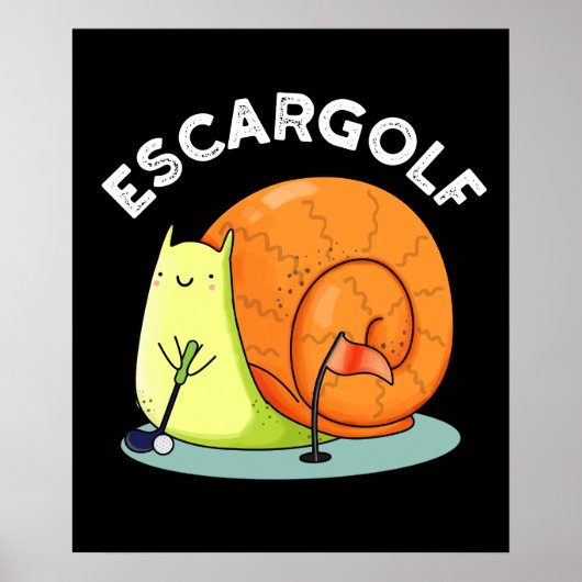 Escar-golf Funny Escargot Snail Pun Dark BG Poster (Voorkant)