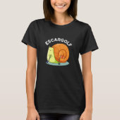 Escar-golf Funny Escargot Snail Pun Dark BG T-shirt (Voorkant)