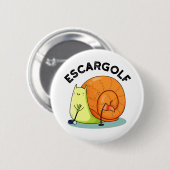 Escar-golf Funny Escargot Snail-woordje Ronde Button 5,7 Cm (Voorkant /achterkant)