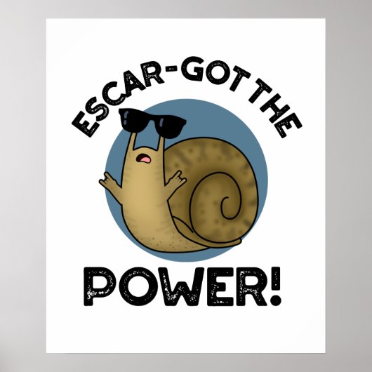 Escar-got de Power Funny Snail-woordje Poster (Voorkant)