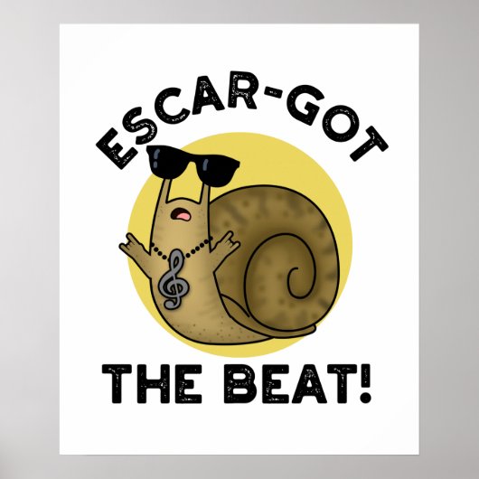 Escar-got The Beat Funny Franse slak pun Poster (Voorkant)