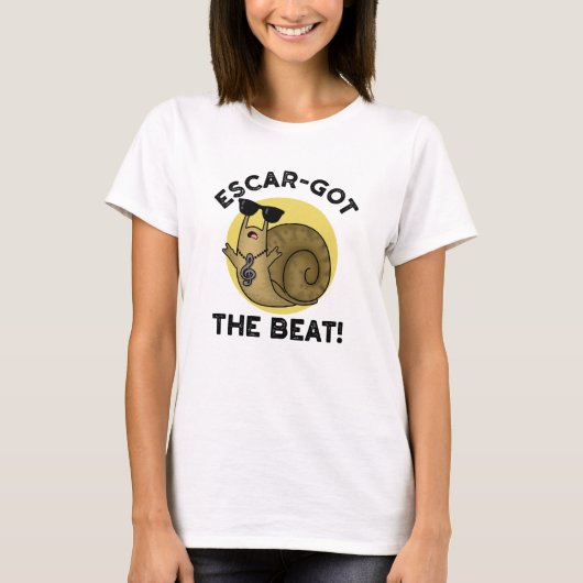Escar-got The Beat Funny Franse slak pun T-shirt (Voorkant)