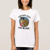Escar-got The Blues Funny Escargot Snail-woordje T-shirt (Voorkant)