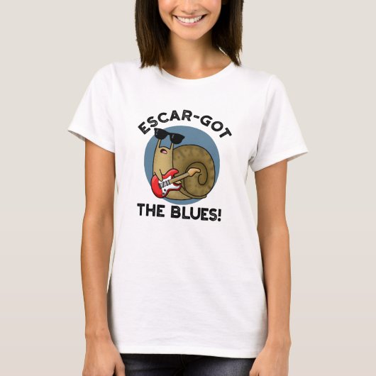 Escar-got The Blues Funny Escargot Snail-woordje T-shirt (Voorkant)
