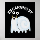 Escarghost Funny French Ghost Snail Pun Dark BG Poster (Voorkant)