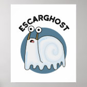 Escarghost Funny French Ghost Snail Pun Poster (Voorkant)