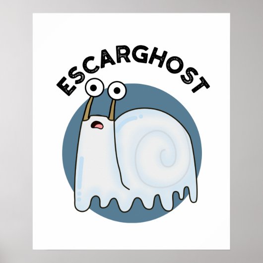 Escarghost Funny French Ghost Snail Pun Poster (Voorkant)