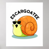 Escargoate Grappige Slak Escargot Pun Poster (Voorkant)