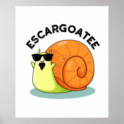 Escargoate Grappige Slak Escargot Pun Poster (Voorkant)