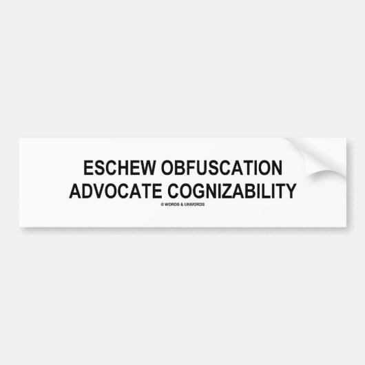 Eschew Obfuscation Advocate Cognizability Oxymoron Bumpersticker (Voorkant)