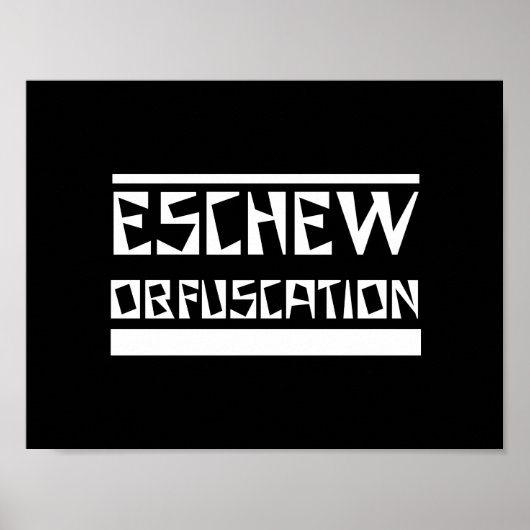 Eschew Obfuscation Poster (Voorkant)