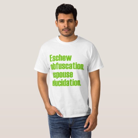 Eschew Obfuscation Value T-shirt (Voorkant volledig)