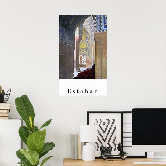 Esfahan Poster (Thuiskantoor)