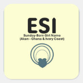 ESI - Zondag geboren meisjesnaam (Afrikaanse dagna Vierkante Sticker (Voorkant)