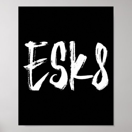 Esk8 - Electric Skateboarding  Poster (Voorkant)