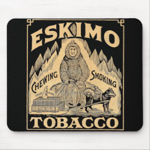 Eskimo Tobacco Muismat